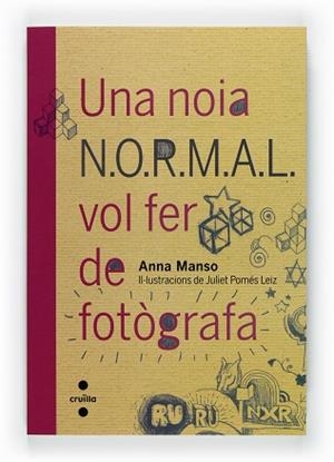 NOIA N.O.R.M.A.L. VOL FER DE FOTÒGRA | 9788466128124 | MANSO MUNNÉ, ANNA