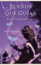 SUEÑOS QUE GUÍAN | 9788497776912 | MALPICA, KARINA