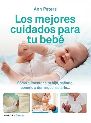MEJORES CUIDADOS PARA TU BEBE | 9788448069506 | ANN PETERS