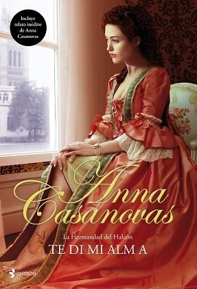 HERMANDAD DEL HALCON. TE DI MI ALMA | 9788408100270 | ANNA CASANOVAS