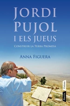 JORDI PUJOL I ELS JUEUS | 9788498091687 | FIGUERA RAICHS ANNA