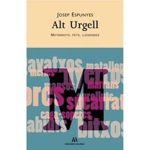 ALT URGELL MOTARROTS FETS I LLEGENDES | 9788461457472 | ESPUNYES, JOSEP