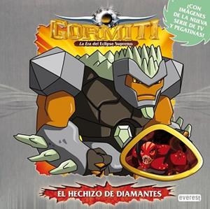 GORMITI. LA ERA DEL ECLIPSE SUPREMO. EL HECHIZO DE DIAMANTES | 9788444166636 | GIOCHI PRECIOSSI
