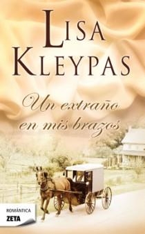 EXTRAÑO EN MIS BRAZOS ZB | 9788498725018 | KLEYPAS,LISA