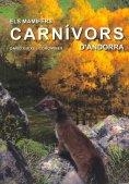 MAMÍFERS CARNÍVORS D'ANDORRA ELS | 9788499650364 | GUIXÈ, DAVID
