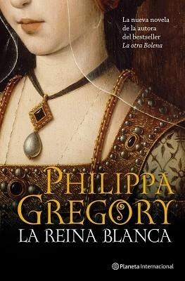 REINA BLANCA LA | 9788408102069 | PHILIPPA GREGORY