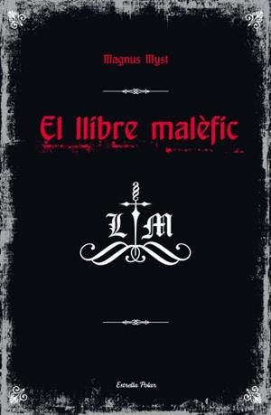 LLIBRE MALÈFIC | 9788499324746 | MAGNUS MYST