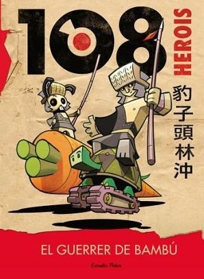 108 HEROIS EL GUERRER DE BAMBÚ | 9788499323541 | TOMMASO PERCIVALE