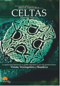 CELTAS ( BREVE HISTORIA DE LOS ) | 9788497632416 | VELASCO, MANUEL