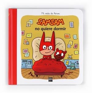 SAM SAM NO QUIERE DORMIR | 9788467547771 | BLOCH, SERGE