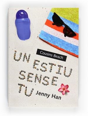 ESTIU SENSE TU UN | 9788466128261 | HAN, JENNY