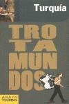 TURQUIA GUIA TROTAMUNDOS 2010 | 9788475255743 | AA VV