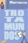 MARRUECOS GUIA TROTAMUNDOS 2009 | 9788475255514 | GLOAGUEN, PHILIPPE