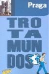 PRAGA GUIA TROTAMUNDOS 2009 | 9788475255491 | GLOAGUEN, PHILIPPE