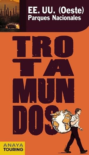 EE.UU. OESTE PARQUES NACIONALES GUIA TROTAMUNDOS 2010 | 9788475255712 | AA VV