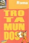ROMA GUIA TROTAMUNDOS 2009 | 9788475255392 | GLOAGUEN, PHILIPPE