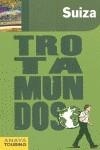 SUIZA GUIA TROTAMUNDOS 2011 | 9788475255736 | GLOAGUEN