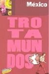 MÉXICO GUIA TROTAMUNDOS 2010 | 9788475255620 | GLOAGUEN, PHILIPPE