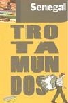 SENEGAL GUIA TROTAMUNDOS 2009 | 9788475255569 | GLOAGUEN, PHILIPPE