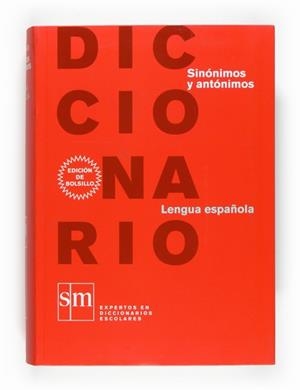 DICCIONARIO SINONIMOS Y ANTONIMOS | 9788467531633 | ALMARZA ACEDO, NIEVES / HERNÁNDEZ, HUMBERTO / MALDONADO GONZÁLEZ, MARÍA CONCEPCIÓN