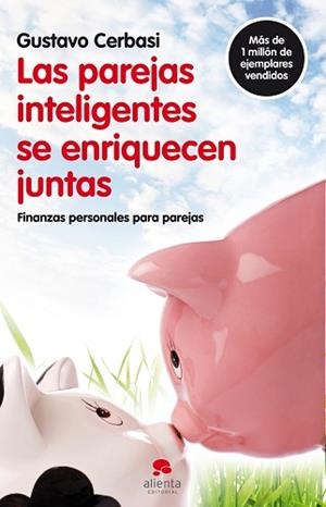 PAREJAS INTELIGENTES SE ENRIQUECEN JUNTAS LAS | 9788492414819 | GUSTAVO CERBASI