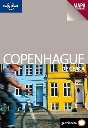 COPENHAGUE GUIA DE CERCA LONELY PLANET 2011 | 9788408097976 | CRISTIAN BONETTO