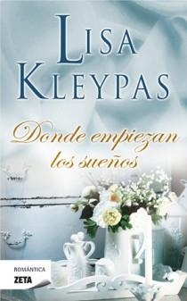 DONDE EMPIEZAN LOS SUEÑOS  | 9788498725230 | KLEYPAS,LISA