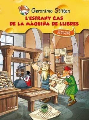 GERONIMO STILTON: L'ESTRANY CAS DE LA MAQUINA DELS LLIBRES | 9788499324906 | TEA STILTON
