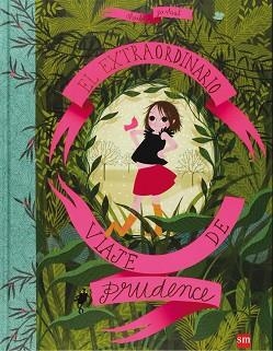 EXTRAORIDNARIO VIAJE DE PRUDENCE | 9788467547573 | GASTANT, CHARLOTE