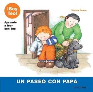 TEO: UN PASEO CON PAPA | 9788448004934 | VIOLETA DENOU