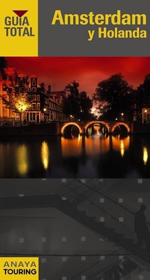 AMSTERDAM Y HOLANDA GUIA TOTAL ANAYA 2011 | 9788499351766 | TCI - GRUPO ANAYA