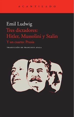 TRES DICTADORES: HITLER MUSSOLINI Y STALIN | 9788415277132 | LUDWIG, EMIL