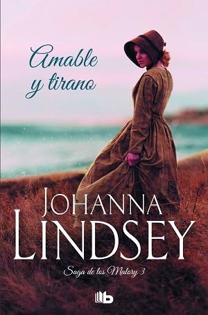 AMABLE Y TIRANO SAGA DE LOS MALORY 3 | 9788498725308 | LINDSEY, JOHANNA