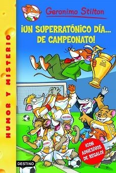 GERONIMO STILTON: UN SUPERRATONICO DIA DE CAMPEONATO (Nº35) | 9788408079224 | STILTON, GERONIMO