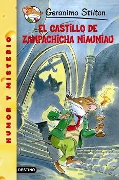 GERONIMO STILTON: EL CASTILLO DE ZAMPACHICHA MIAUMIAU (Nº14) | 9788408052838 | STILTON, GERONIMO