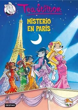 TEA STILTON: MISTERIO EN PARIS (Nº4) | 9788408087984 | STILTON, TEA