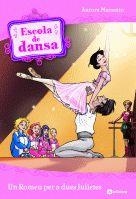 ESCOLA DE DANSA: UN ROMEU PER A DUES JULIETES (Nº8) | 9788424631338 | MARSOTTO, AURORA
