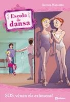ESCOLA DE DANSA: SOS VENEN ELS EXAMENS ! (Nº9) | 9788424637170 | MARSOTTO, AURORA
