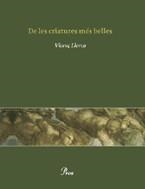 DE LES CRIATURES MÉS BELLES | 9788484378570 | LLORCA, VICENÇ