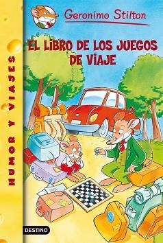 GERONIMO STILTON: EL LIBRO DE LOS JUEGOS DE VIAJE (Nº34) | 9788408078418 | STILTON, GERONIMO