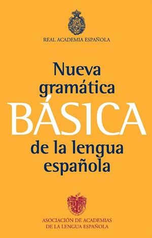 GRAMATICA BASICA DE LA LENGUA ESPAÑOLA | 9788467034714 | REAL ACADEMIA ESPAÑOLA