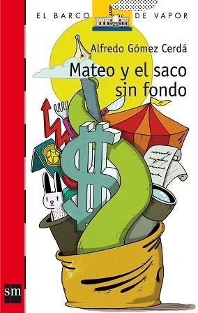 MATEO Y EL SACO SIN FONDO | 9788467551112 | GÓMEZ CERDÁ, ALFREDO