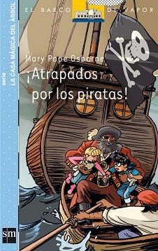 ATRAPADOS POR LOS PIRATAS | 9788467543636 | OSBORNE, MARY POPE