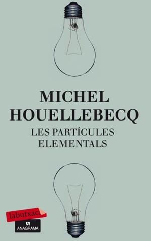 LES PARTÍCULES ELEMENTALS | 9788499303574 | MICHEL HOUELLEBECQ