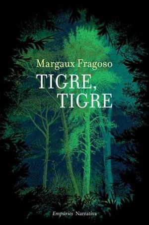 TIGRE TIGRE | 9788497877312 | FRAGOSO, MARGAUX