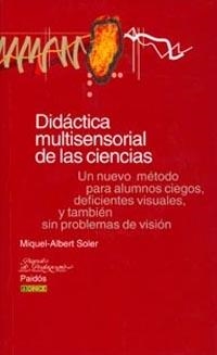 DIDACTICA MULTISENSORIAL DE LAS CIENCIAS | 9788449307072 | SOLER, MIQUEL ALBERT