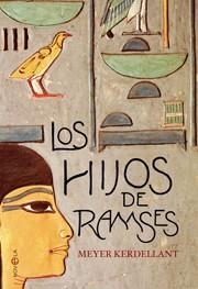 LOS HIJOS DE RAMSES | 9788499700830 | KERDELLANT, MEYER