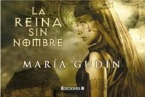 LA REINA SIN NOMBRE | 9788466649117 | MARIA GUDIN