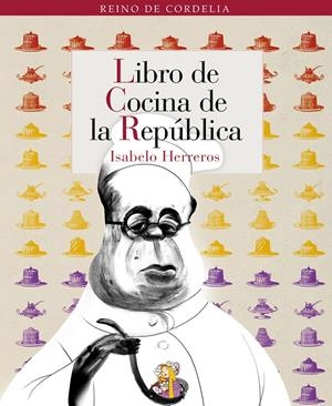 LIBRO DE COCINA DE LA REPÚBLICA | 9788493796389 | HERREROS MARTÍN-MAESTRO, ISABELO