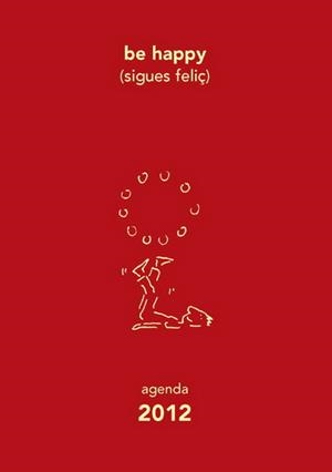 AGENDA BE HAPPY SIGUES FELIÇ 2012 | 9788493842680 | SHEEHAN, MÓNICA